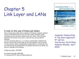 Chapter 5 slides (Link Layer)