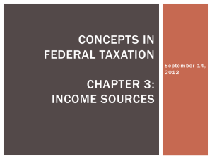 Concept in Federal Taxation Chapter 3: Income Sources