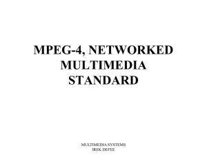 MPEG-4, FULL MULTIMEDIA STANDARD