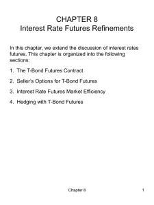 CHAPTER 8 Interest Rate Futures Refinements