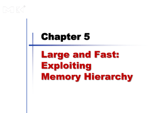 Chapter 5 — Large and Fast: Exploiting Memory Hierarchy — 2