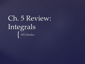 Ch. 5 Review: Integrals