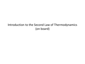 Introduction to the Second Law of Thermodynamics (on board)