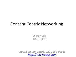 Content Centric Networking - Interactive Computing Lab