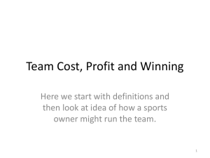 Team Cost, Profit and Winning