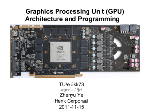 Graphics Processing Unit (GPU) Architecture and Programming