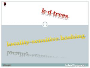 K-D Trees and Hashing