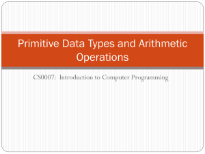 Primitive Types and Arithmetic Operations