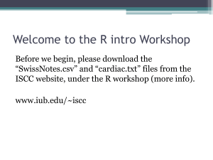 Introduction to R Workshop in Methods and Indiana Statistical