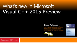 Presentation: “What`s new in VC++2015?” by Marc Gregoire