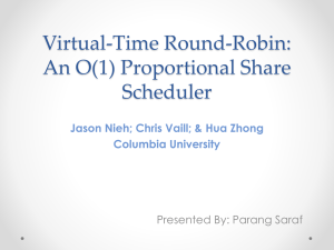 Virtual-Time Round-Robin: An O(1) Proportional Share Scheduler