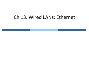Ch 13. Wired LANs: Ethernet