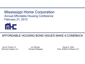 The Return of Housing Bonds - Mississippi Home Corporation