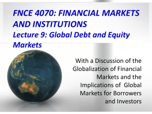 FNCE 4070: FINANCIAL MARKETS AND INSTITUTIONS Lecture 9