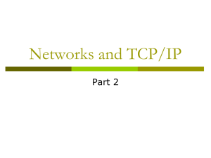 Networks and TCP/IP Part 2
