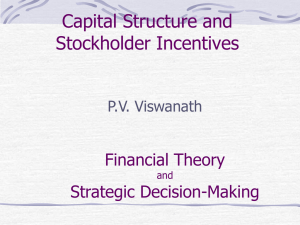 Capital Structure and Stockholder Incentives