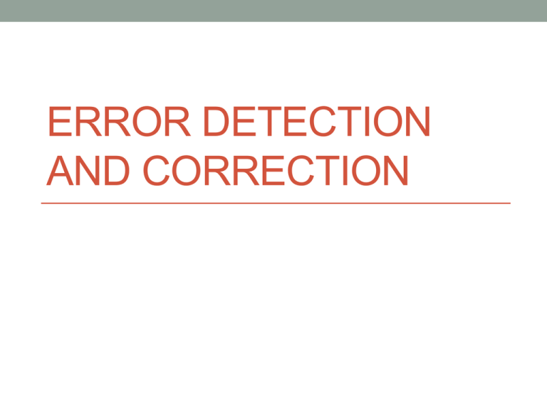 Lecture 9 Error Detection And Correction