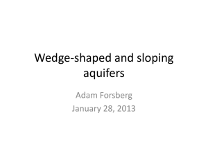 Wedge-shaped and sloping aquifers