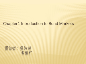 Ch 1 Introduction to Bond Markets