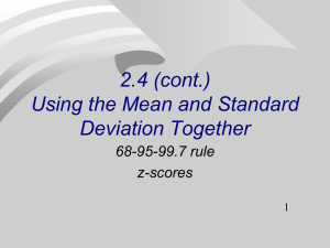 (continued) How to Use the Mean and Standard Deviation Together