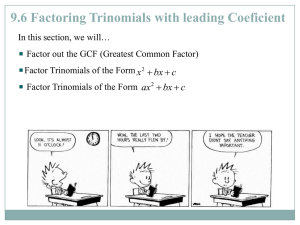Factoring Trinomials with a leading coefficient of 1