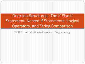 The If-Else If Statement, Nested If Statements, Logical Operators