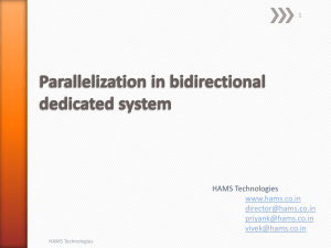 Parallelization in bidirectional dedicated system