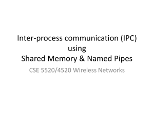 Shared Memory & Named Pipes