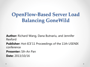 OpenFlow-Based Server Load Balancing GoneWild Author