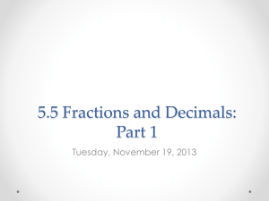 5.5 Fractions and Decimals - Ms. Heaney`s and Mrs. Honsa`s Fifth