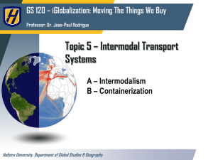 Topic 5 * Intermodal Transport Systems