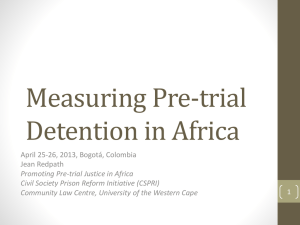 Measuring Pre-trial Detention: Some experiences from Africa
