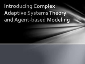 Introducing Complex Adaptive Systems Theory and Agent