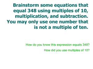 Brainstorm some equations that equal 348 using multiples of 10