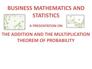 addition & multiplication theorem of probability