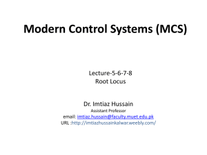 Lecture-5-6-7-8: Root Locus - Dr. Imtiaz Hussain