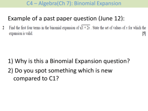 Example Binomial Expansion of form (a + x) n