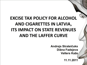 Excise Tax Policy for Alcohol and Cigarettes in Latvia, Its