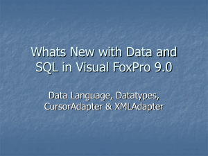 Whats New with Data and SQL in VFP9 - dFPUG
