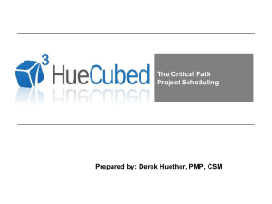 Critical Path: Project Scheduling - The Critical Path by Derek Huether