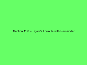Section 11.6 - Taylor`s Formula with Remainder
