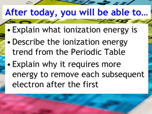 Trends with Ionization Energy