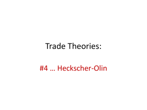 Trade theory 4 - Heckscher-Olin