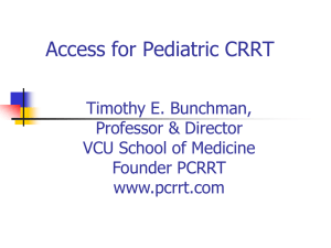 Access - Pediatric Continuous Renal Replacement Therapy