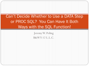 Can`t Decide Whether to Use a DATA Step or PROC SQL? You Can