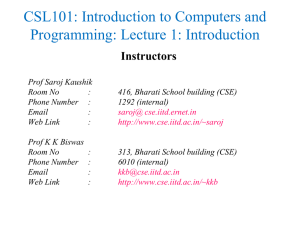 CSL101: Introduction to Computers and Programming: Lecture 0