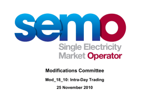 Intra-Day Trading - SEMO Home - Single Electricity Market Operator