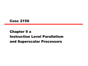 Chap 9a: Instruction Level Parallelism and Superscalar