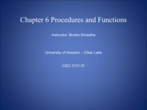 Chapter 6 Procedures and Functions - University of Houston
