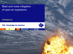 BLAST AND NOISE MITIGATION OF OPEN AIR EXPLOSIONS Erik